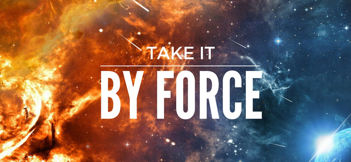 take by force